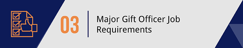 Set key standards for your major gift officer job applicants.