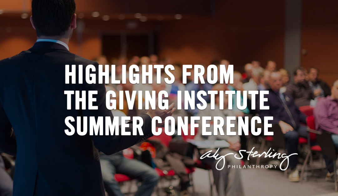 Highlights from the Giving Institute Summer Conference