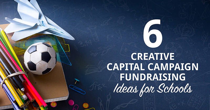 Discover our favorite creative capital campaign fundraising ideas for schools.