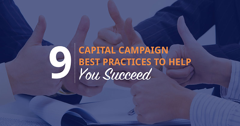 Check out the nine capital campaign best practices.