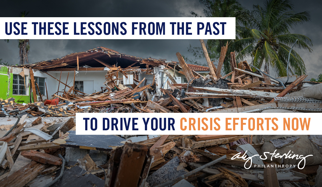 Use these lessons from the past to drive your crisis efforts now