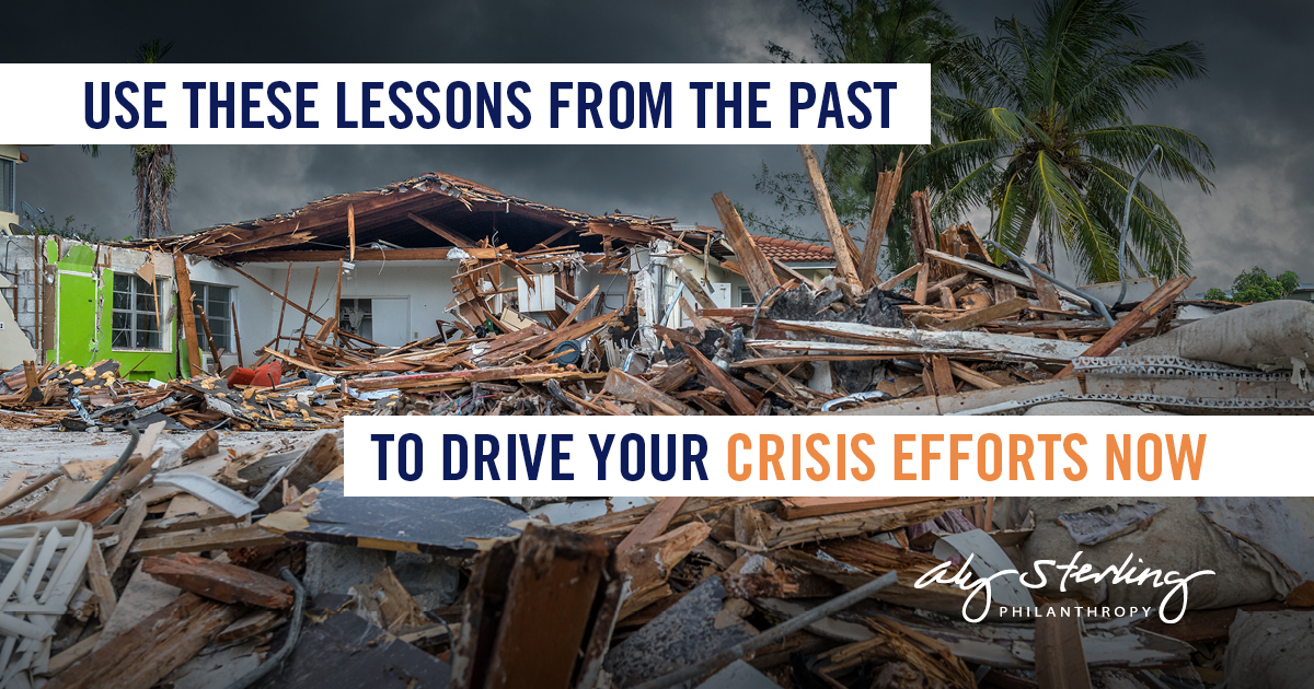 Use these lessons from the past to drive your crisis efforts now