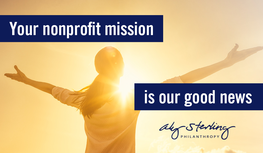 Your nonprofit mission is our good news