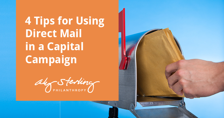 4 Tips for Using Direct Mail in a Capital Campaign