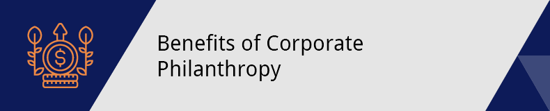 This section covers the benefits of corporate philanthropy for both nonprofits and businesses.
